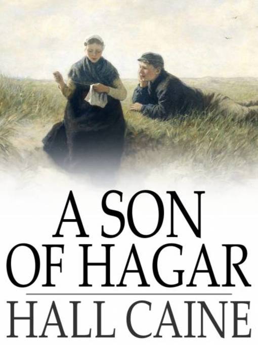Title details for A Son of Hagar by Hall Caine - Available